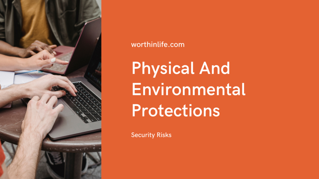 Physical And Environmental Protections